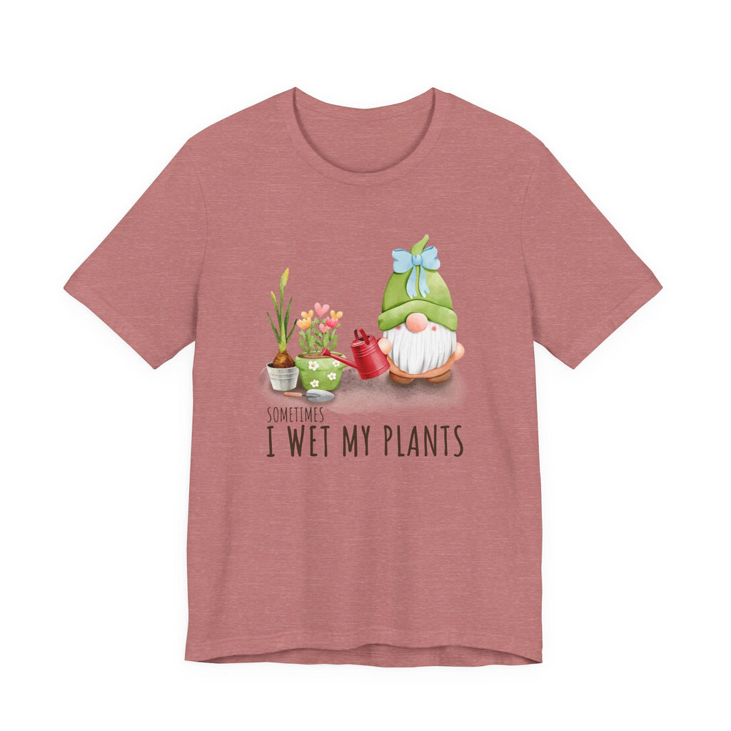 Sometimes I wet my plants, Funny Gardening Gift Shirt by PopCultureByDesign36