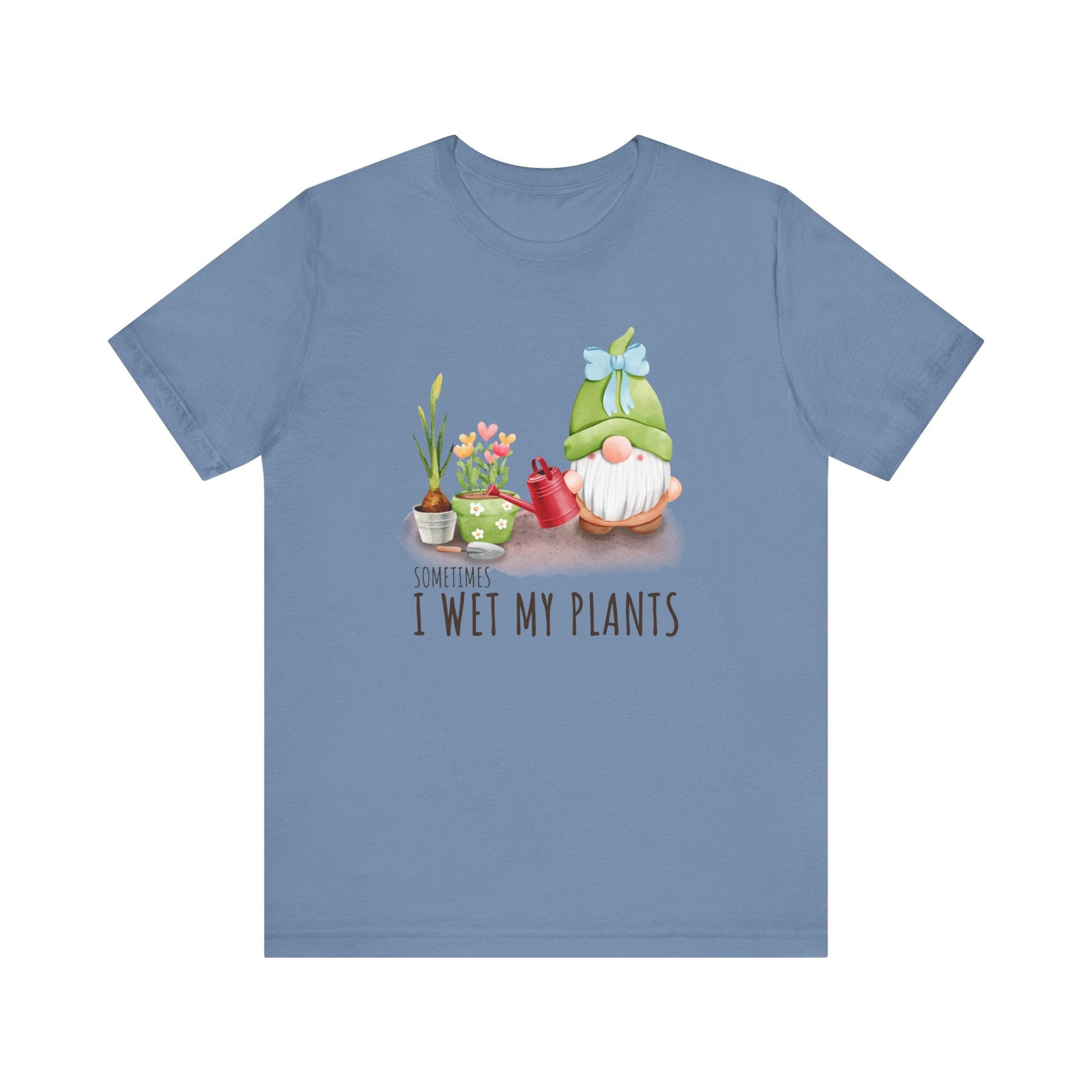 Sometimes I wet my plants, Funny Gardening Gift Shirt - Popbydesign