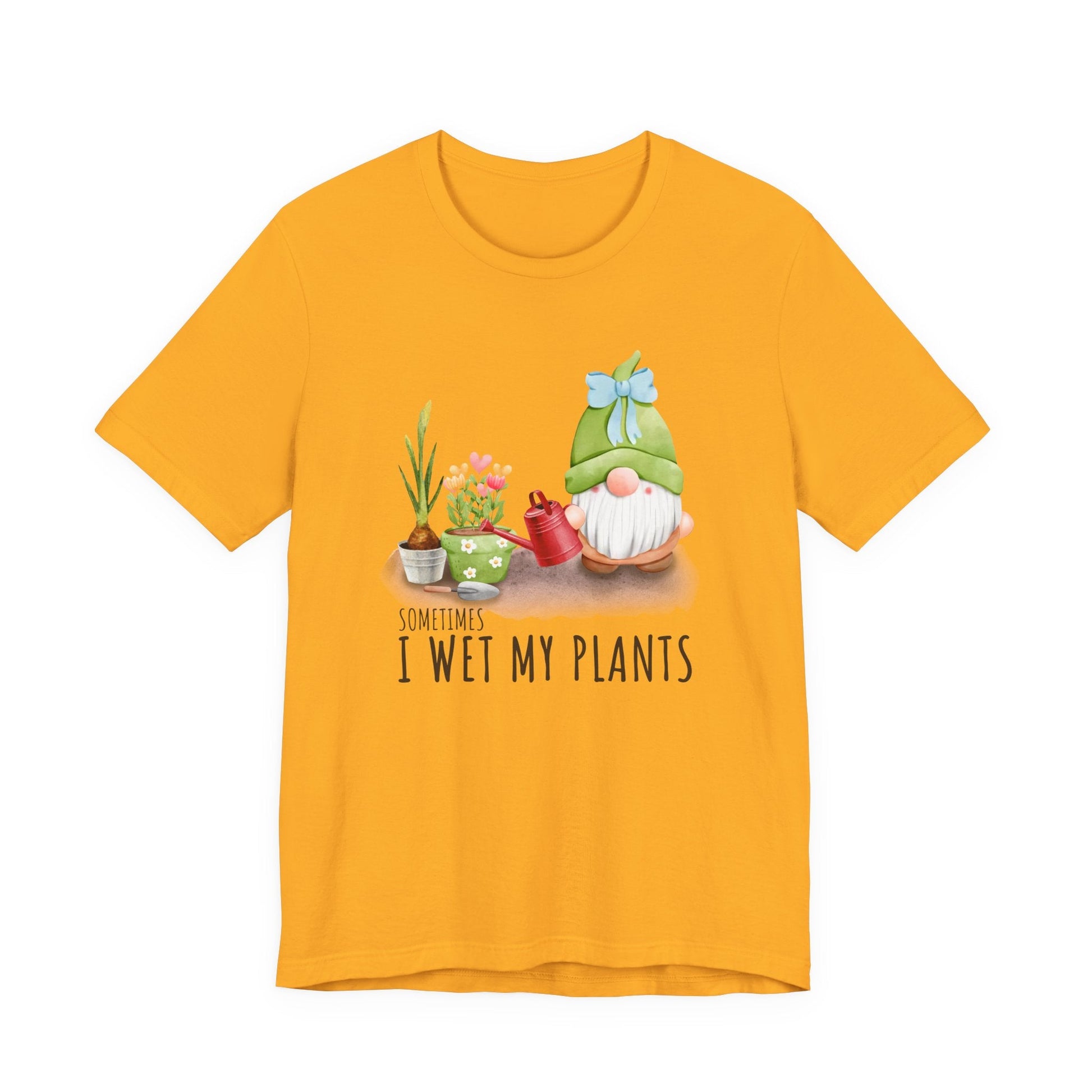 Sometimes I wet my plants, Funny Gardening Gift Shirt - Popbydesign