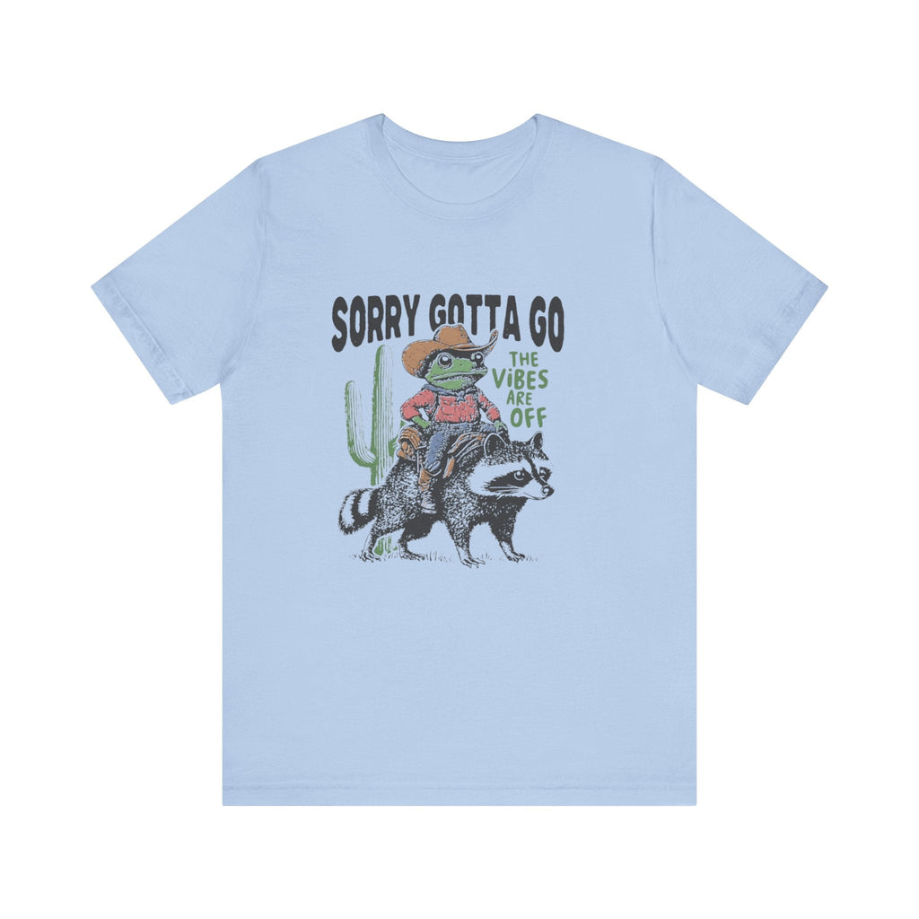 Sorry Gotta Go The Vibes Are Off Shirt, Cowboy Frog t-shirt by PopCultureByDesign36