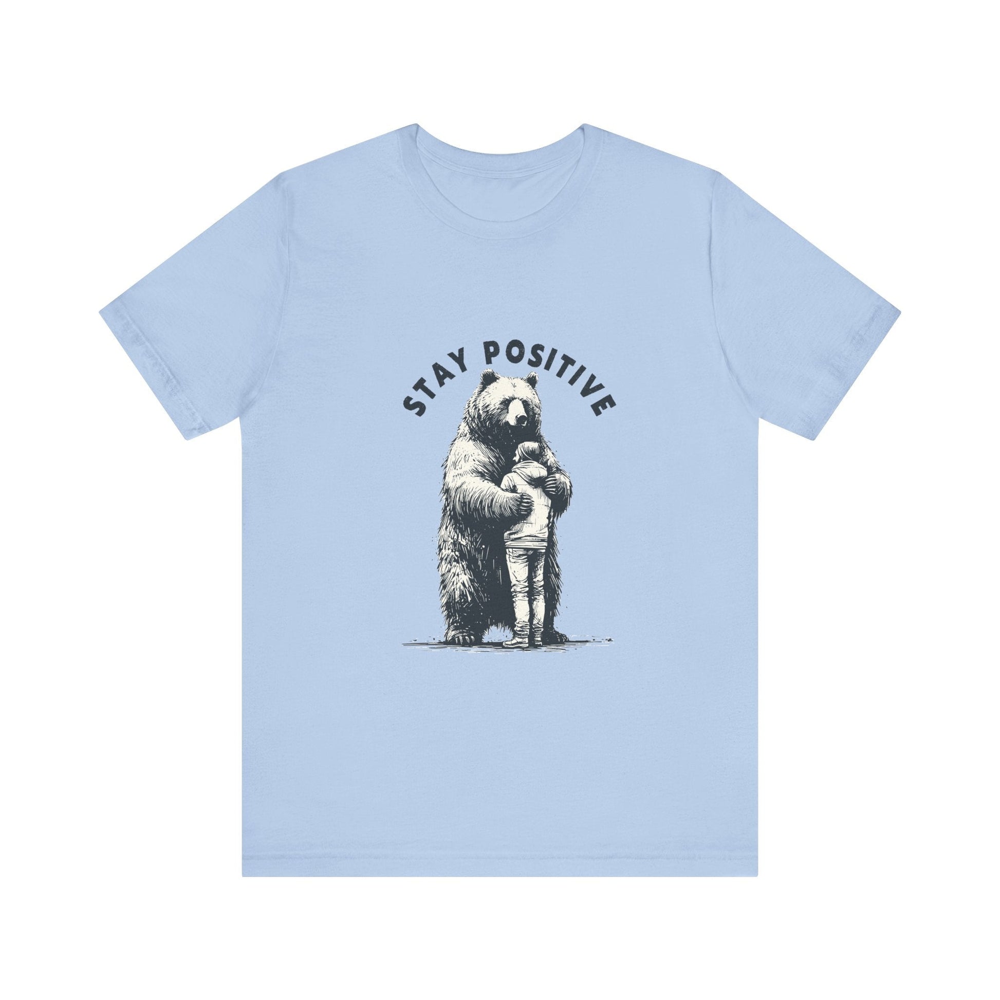Stay Positive Bear Hug Shirt, Mental Health Shirt, Bear Hug - Popbydesign