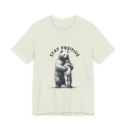 Stay Positive Bear Hug Shirt, Mental Health Shirt, Bear Hug - Popbydesign