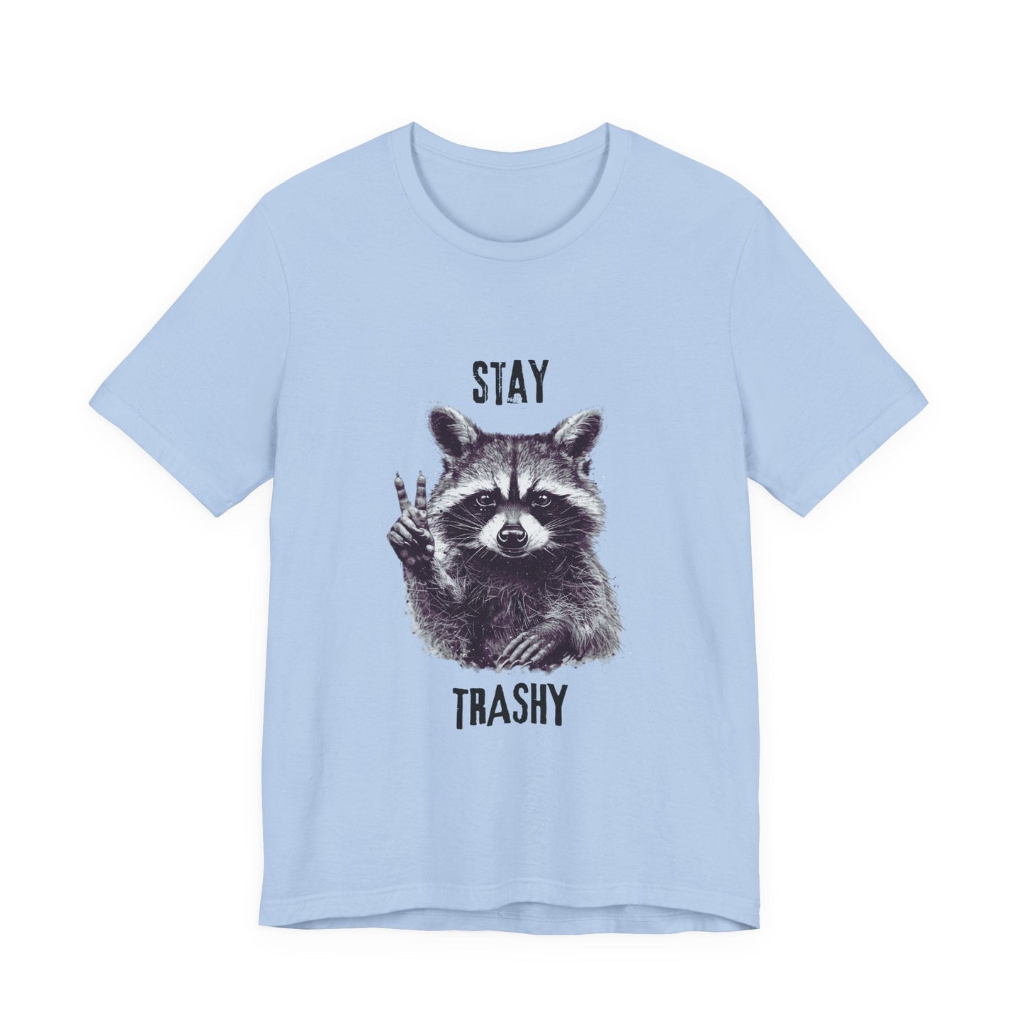 Stay Trashy Raccoon Shirt, Raccoon Shirt Funny, Raccoon Tee - Popbydesign