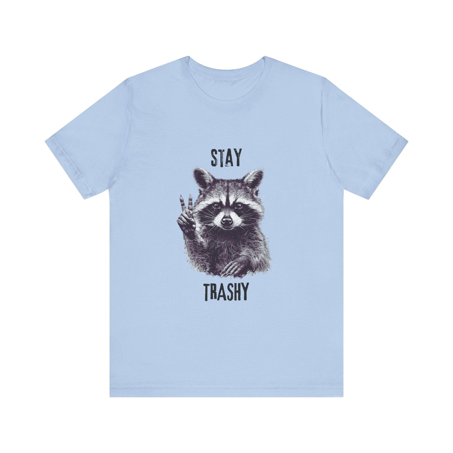 Stay Trashy Raccoon Shirt, Raccoon Shirt Funny, Raccoon Tee - Popbydesign