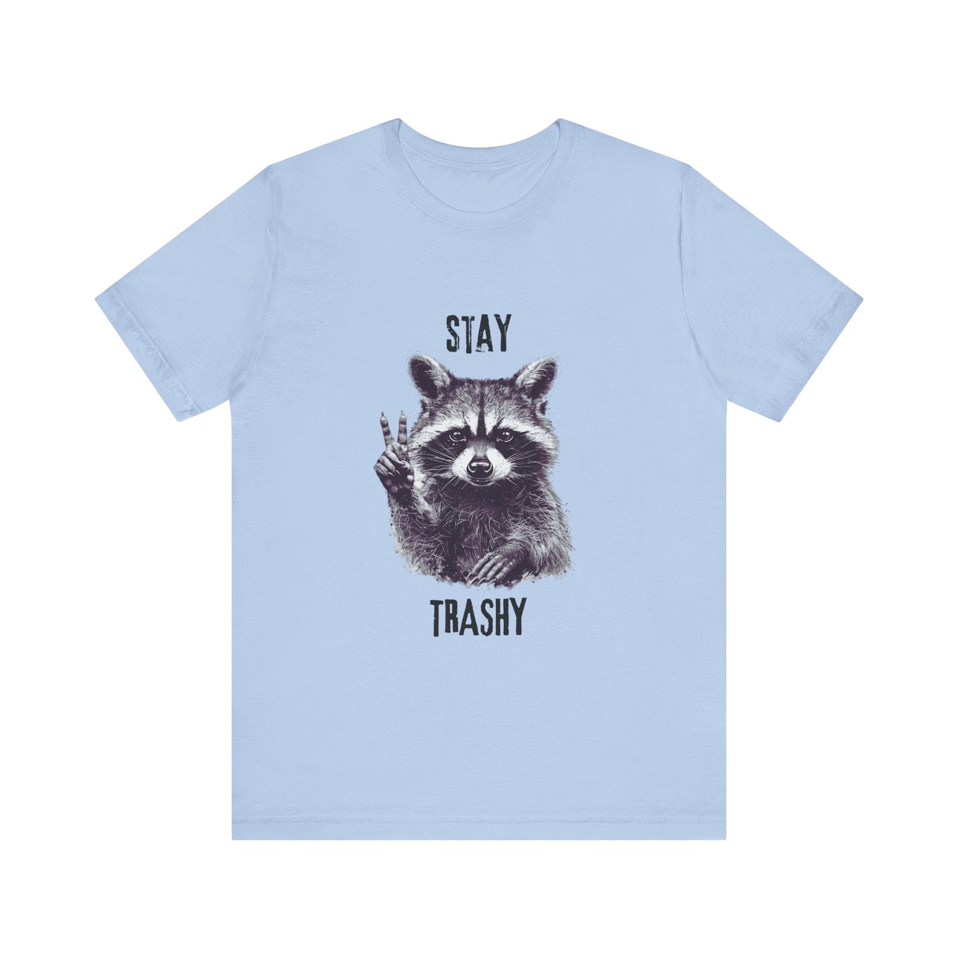 Stay Trashy Raccoon Shirt, Raccoon Shirt Funny, Raccoon Tee - Popbydesign