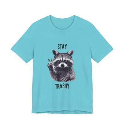 Stay Trashy Raccoon Shirt, Raccoon Shirt Funny, Raccoon Tee - Popbydesign