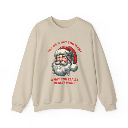 Tell Me What You Want Sweatshirt, Funny Santa Shirt - Popbydesign