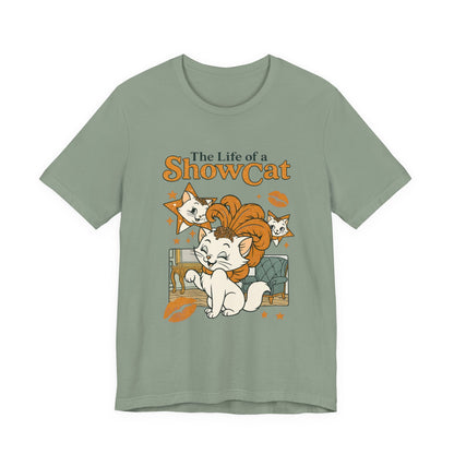 The Life of A ShowCat Shirt, Showgirl Shirt, Cat Tee - Popbydesign