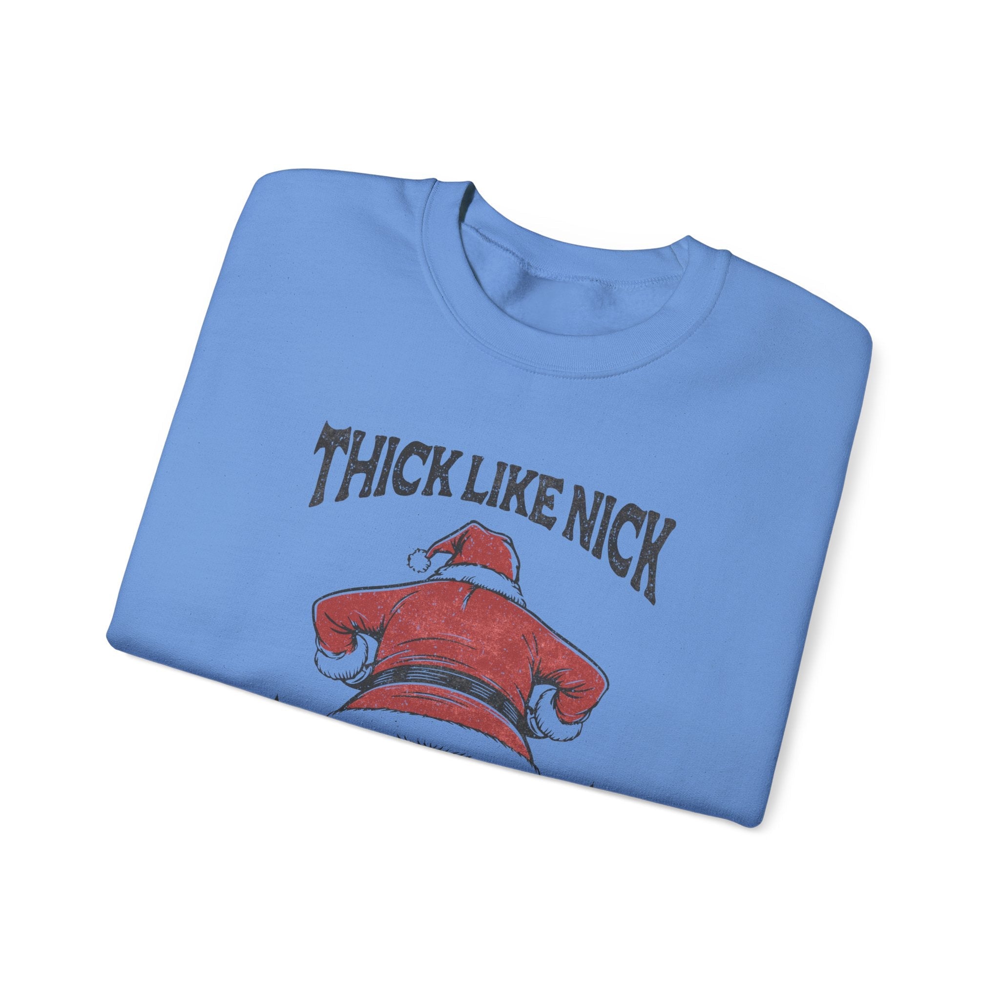 Thick like Nick Christmas Shirt, Funny santa sweatshirt by PopCultureByDesign36