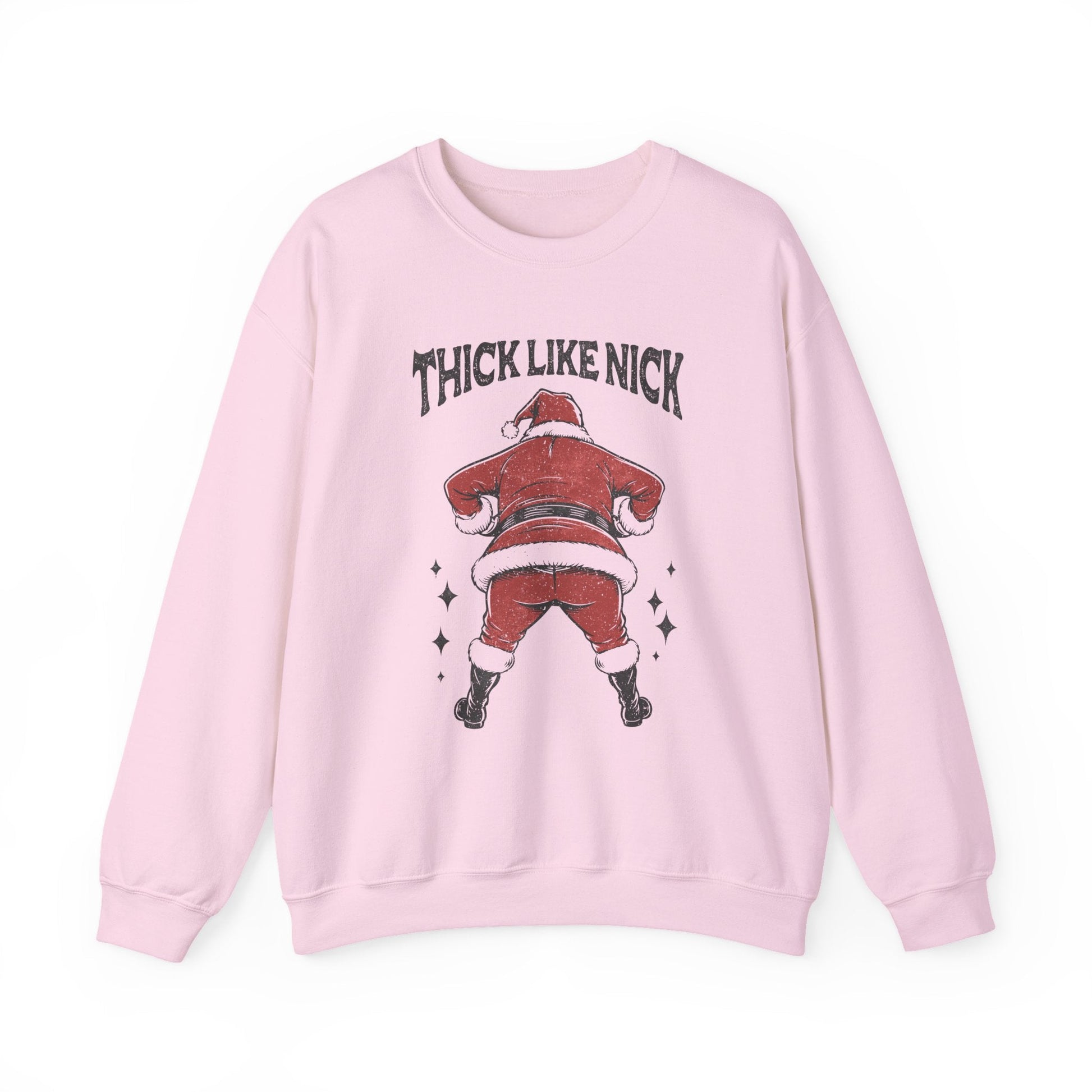 Thick like Nick Christmas Shirt, Funny santa sweatshirt - Popbydesign