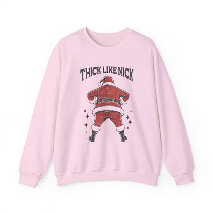 Thick like Nick Christmas Shirt, Funny santa sweatshirt - Popbydesign