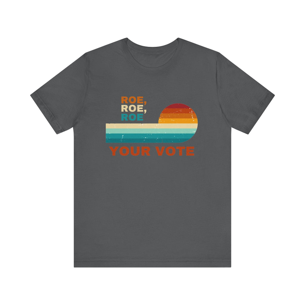 Vote Ruthless, Protest Equality Tee, Pro Choice Tee, Voting by Printify