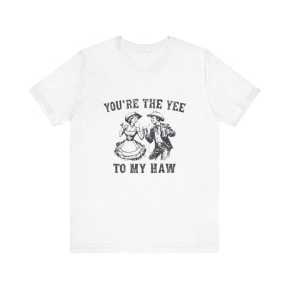 Youre the Yee to My Haw, Cowgirl Shirt, Retro Rodeo - Popbydesign