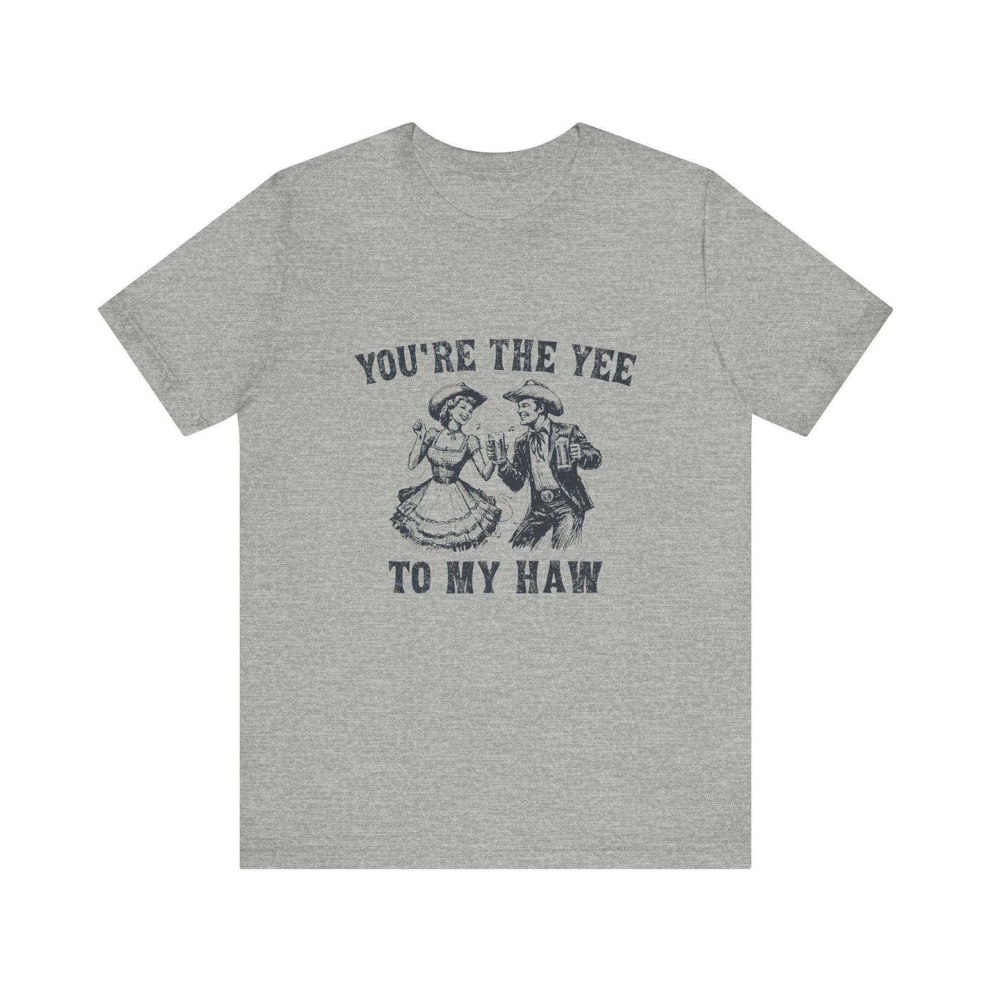 Youre the Yee to My Haw, Cowgirl Shirt, Retro Rodeo - Popbydesign