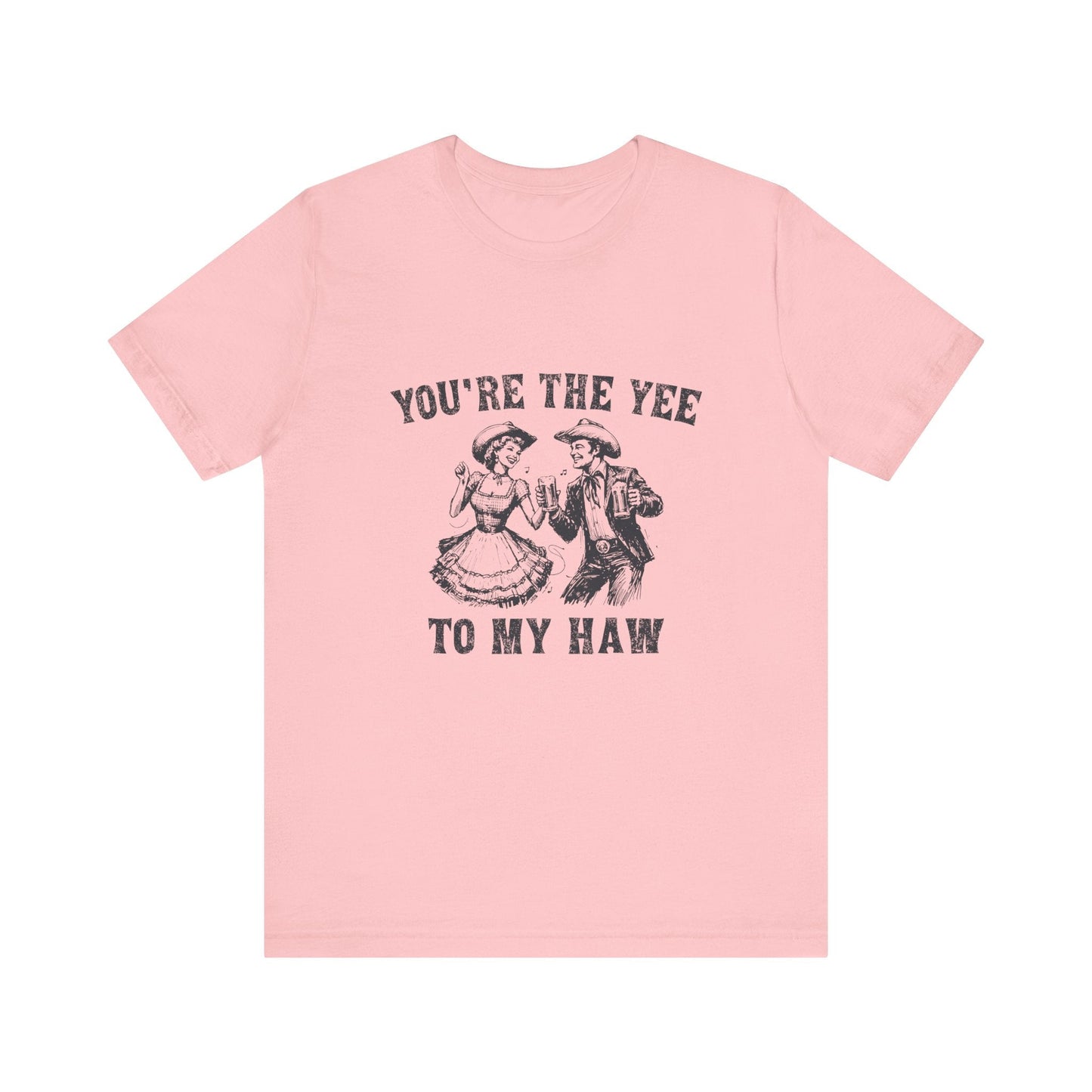 Youre the Yee to My Haw, Cowgirl Shirt, Retro Rodeo - Popbydesign