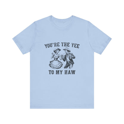 Youre the Yee to My Haw, Cowgirl Shirt, Retro Rodeo - Popbydesign