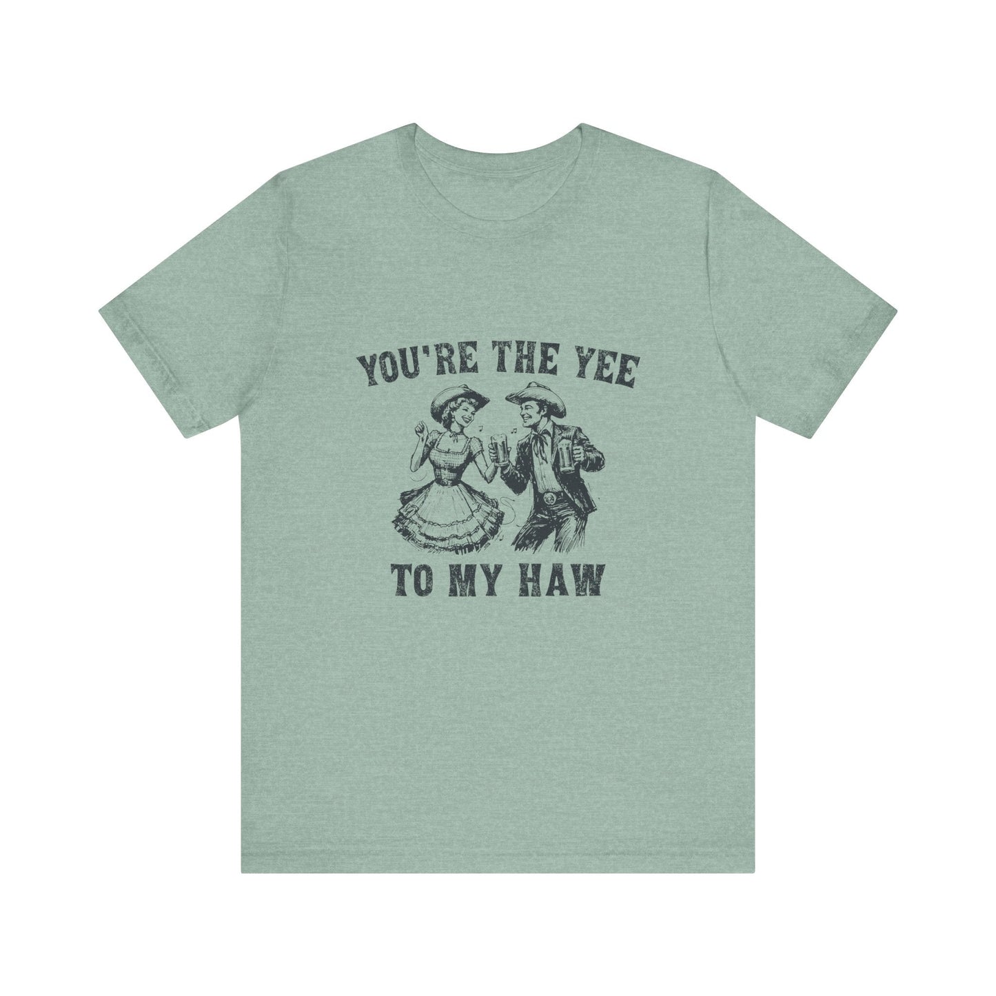Youre the Yee to My Haw, Cowgirl Shirt, Retro Rodeo - Popbydesign